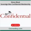 Simon Black – Sovereign Man Confidential Membership