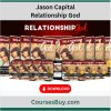Jason Capital – Relationship God