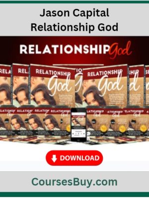 Jason Capital – Relationship God