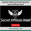 Stephen Gilbert & Simple Spencer – Secret Affiliate Intel