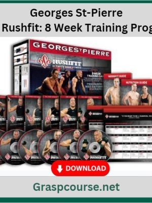 Georges St-Pierre – GSP Rushfit 8 Week Training Program