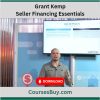 Grant Kemp – Seller Financing Essentials