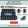 Igor Ledochowski – Beyond Self Hypnosis