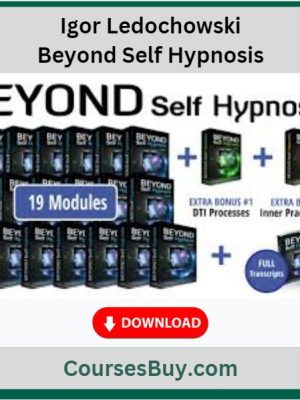 Igor Ledochowski – Beyond Self Hypnosis