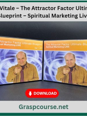 Joe Vitale – The Attractor Factor Ultimate Blueprint – Spiritual Marketing Live