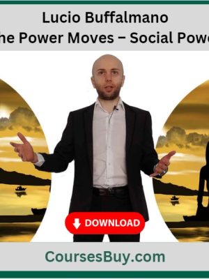 Lucio Buffalmano – The Power Moves – Social Power