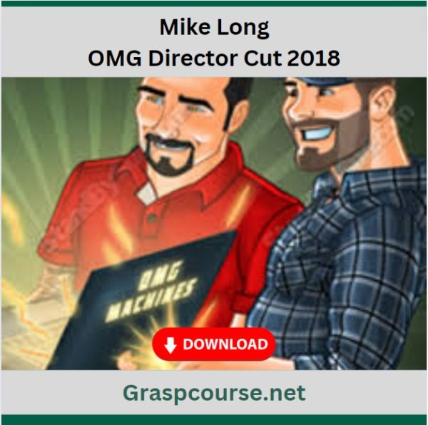 Mike Long – OMG Director Cut 2018