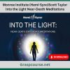 Monroe Institute (Hemi-Sync)Scott Taylor – Into the Light Near-Death Meditations
