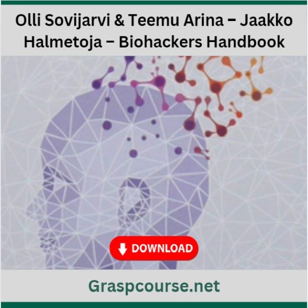 Olli Sovijarvi & Teemu Arina – Jaakko Halmetoja – Biohackers Handbook
