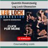 Quentin Rosenzweig – Leg Lock Obsession
