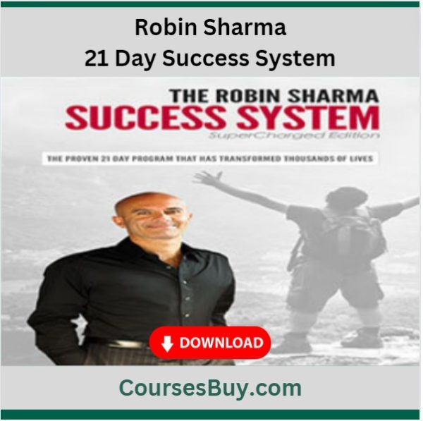 Robin Sharma – 21 Day Success System