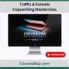 Traffic & Funnels – Copywriting Masterclass