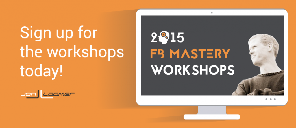 What is Jon Loomer's 2015 FB Mastery Workshops