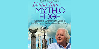 What is Robert Moss's Living Your Mythic Edge